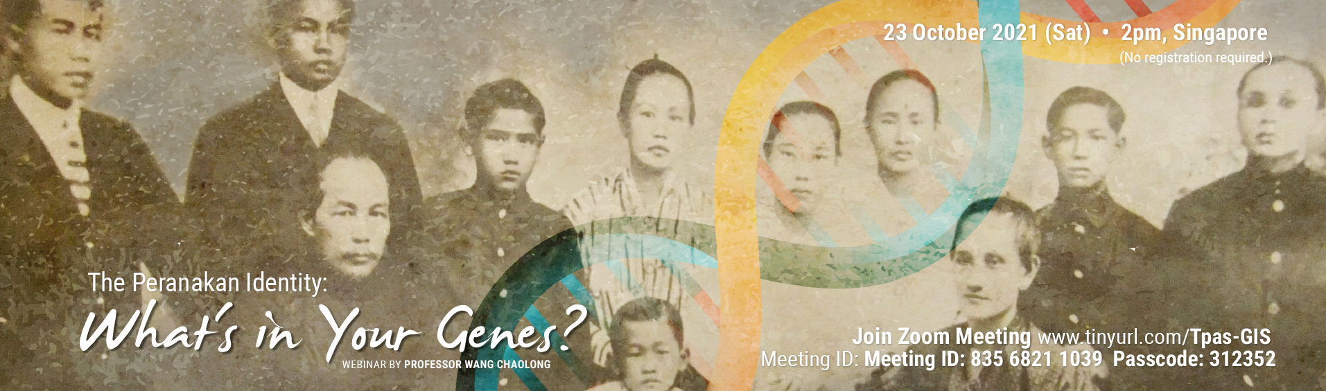 Online talk: The Peranakan Identity – What’s in Your Genes? By Prof Wang Chaolong